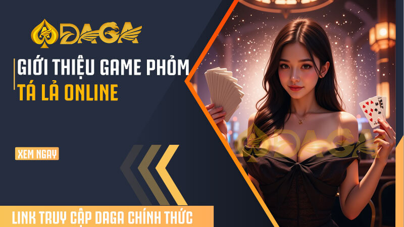 Giới thiệu game phỏm tá lả online