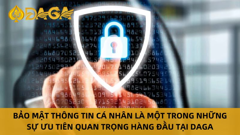 Chính Sách Quyền Riêng Tư Daga Bảo Vệ Thông Tin Người Chơi 9 Bảo mật chính sách quyền riêng tư daga