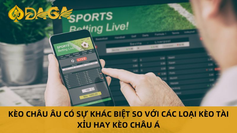 Kèo Châu Âu Là Gì? Hướng Dẫn Chi Tiết A-Z Cho Người Mới 6 Phân biệt kèo châu âu